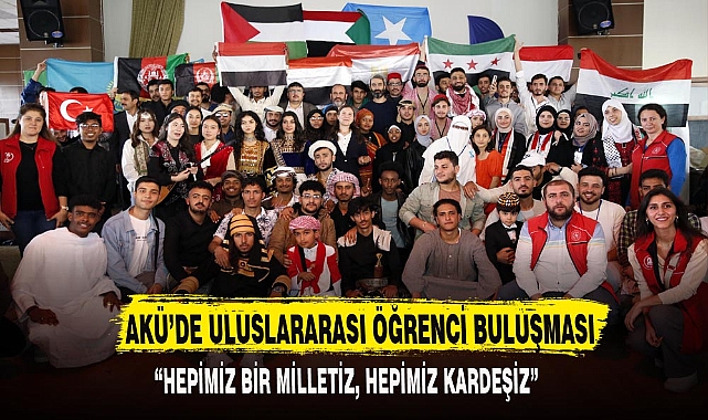 AKÜ'DE ULUSLARARASI ÖĞRENCİ BULUŞMASI