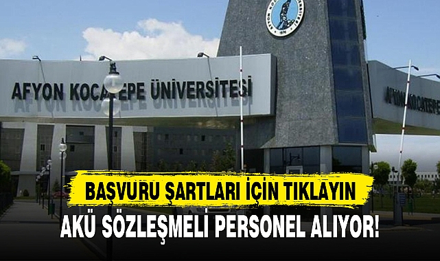 AKÜ Sözleşmeli Personel Alıyor