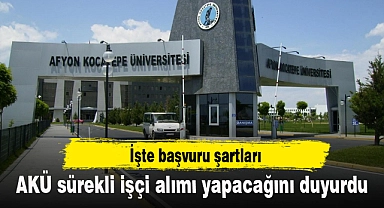 AKÜ sürekli işçi alımı yapacağını duyurdu