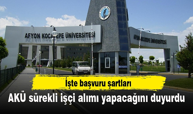 AKÜ sürekli işçi alımı yapacağını duyurdu