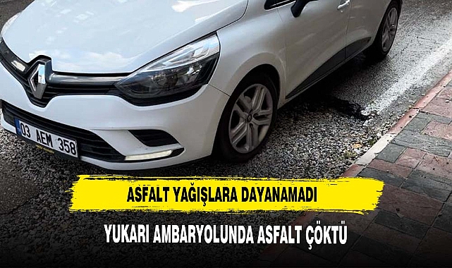 AMBARYOLUN'DA YOL ÇÖKTÜ TRAFİK'TE ZOR ANLAR YAŞANDI