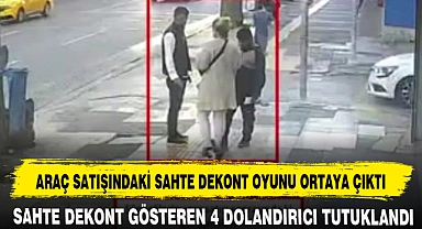 ARAÇ SATIŞINDAKİ SAHTE DEKONT OYUNU ORTAYA ÇIKTI