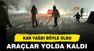 ARAÇLAR YOLDA KALDI