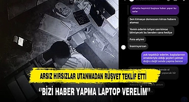 Arsız Hırsızlar Utanmadan Rüşvet Teklif Etti