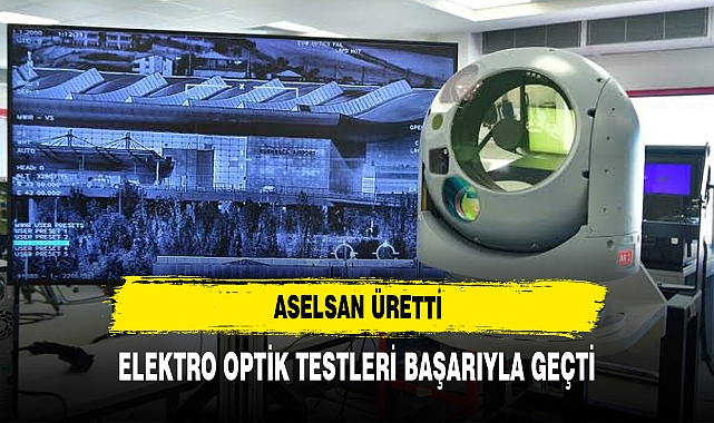 ASELSAN ÜRETTİ SİHALAR'DA KULLANILACAK