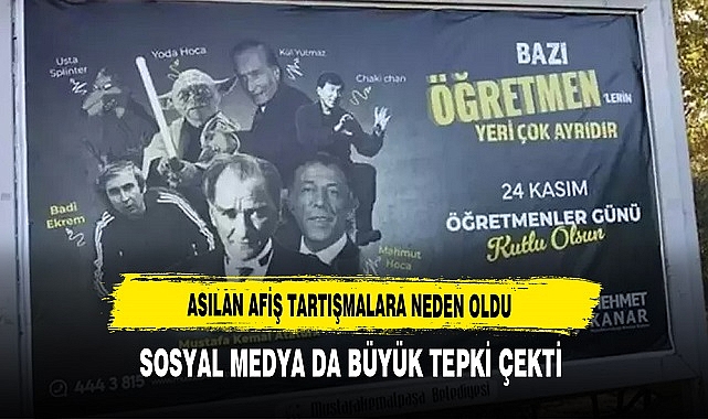 Asılan Afiş Tartışmalara Neden Oldu