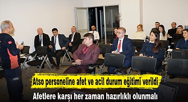ATSO personeline afet ve acil durum eğitimi verildi