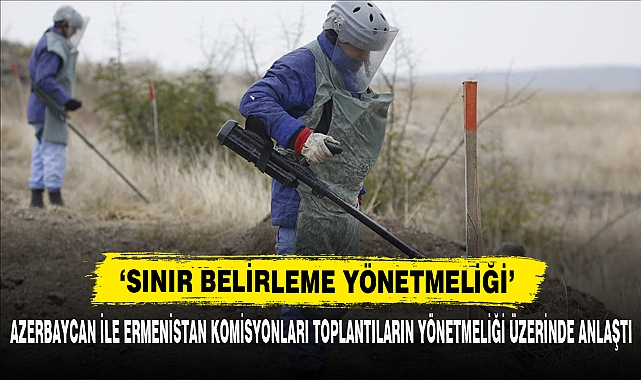 Azerbaycan İle Ermenistan Komisyonları Toplantıların Yönetmeliği Üzerinde Anlaştı
