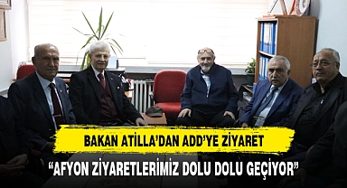 Bakan Atilla'dan ADD'ye ziyaret