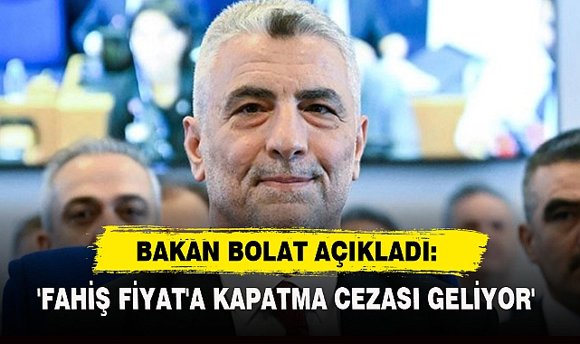 BAKAN BOLAT AÇIKLADI: