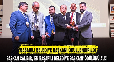 BAŞARILI BELEDİYE BAŞKANI ÖDÜLLENDİRİLDİ