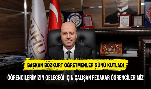 Başkan Bozkurt'tan 24 Kasım Öğretmenler Gününü kutladı