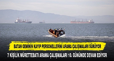 Batan Geminin Kayıp Personellerini Arama Çalışmaları Sürüyor