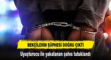Bekçilerin şüphesi doğru çıktı