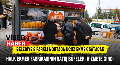 Belediye 9 Farklı Noktada Ucuz Ekmek Satacak