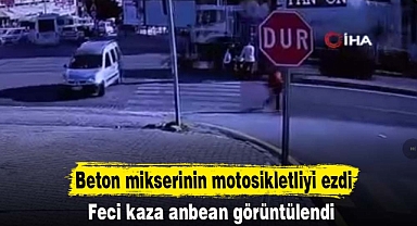 Beton mikserinin motosikletliyi ezdi