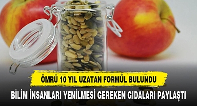 Bilim insanlarından ömrü uzatan gıda tavsiyeleri