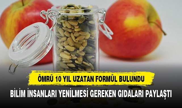 Bilim insanlarından ömrü uzatan gıda tavsiyeleri