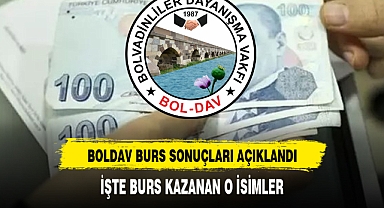 BOLDAV BURS SONUÇLARI AÇIKLANDI
