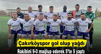 Çakırköyspor gol olup yağdı