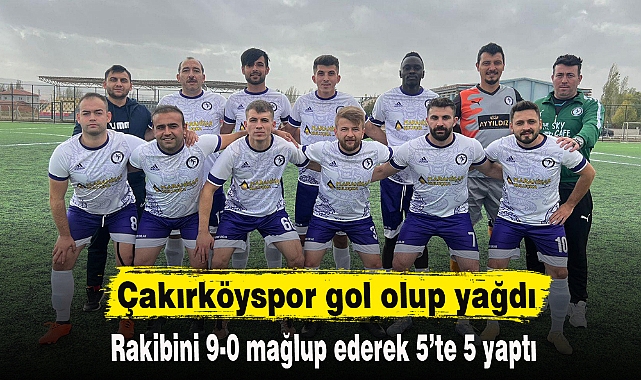 Çakırköyspor gol olup yağdı