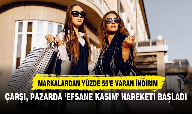 Çarşı, pazarda ‘Efsane Kasım’ hareketi başladı
