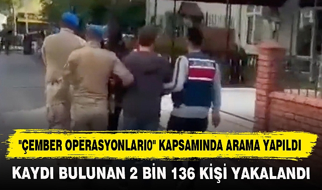 "ÇEMBER OPERASYONLARI0" KAPSAMINDA ARAMA YAPILDI