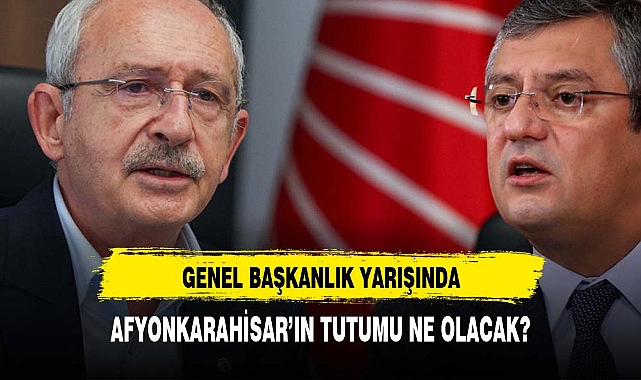 CHP KURULTAYINDA AFYONKARAHİSAR DELEGESİ KİME OY VERECEK?