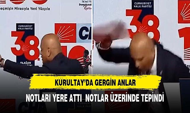 CHP kurultayında gergin anlar!