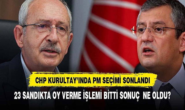 CHP'nin 38. Olağan Kurultayı'nda PM ve YDK seçimleri için oy verme işlemi sona erdi