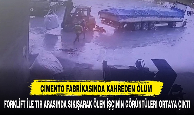 ÇİMENTO FABRİKASINDA KAHREDEN ÖLÜM