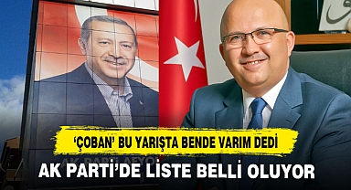 Çoban' Bu yarışta bende varım dedi