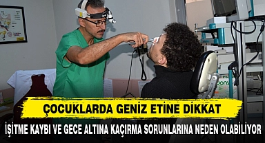 Çocuklarda Geniz Etine Dikkat