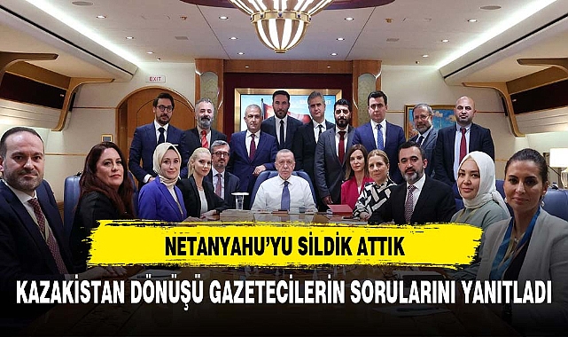 Cumhurbaşkanı Erdoğan: Netanyahu'yu sildik attık