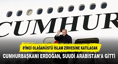 Cumhurbaşkanı Erdoğan, Suudi Arabistan'a gitti