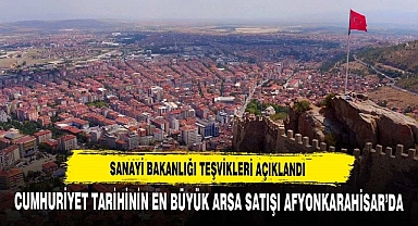 Cumhuriyet Tarihinin En Büyük Arsa Satışı Afyonkarahisar'da