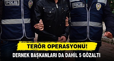 Dernek Başkanları Da Dahil 5 Gözaltı