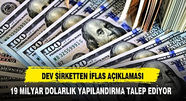 DEV ŞİRKETTEN İFLAS AÇIKLAMASI