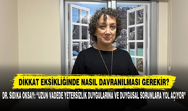 Dikkat Eksikliğinde Nasıl Davranılması Gerekir?