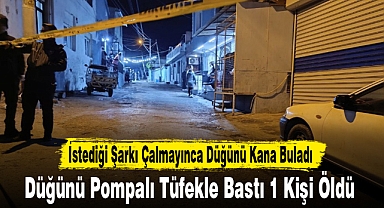 Düğünü Pompalı Tüfekle Bastı 1 Kişi Öldü
