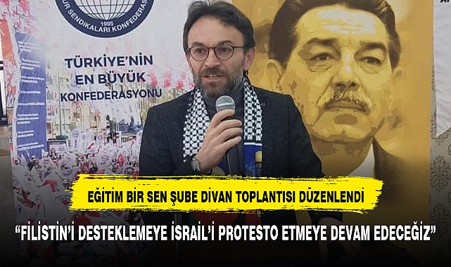 Eğitim Bir Sen Şube divan toplantısı düzenlendi