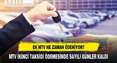 Ek MTV'nin ikinci taksiti için son ödeme tarihi ne zaman?