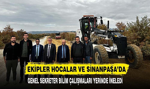 EKİPLER HOCALAR VE SİNANPAŞA’DA