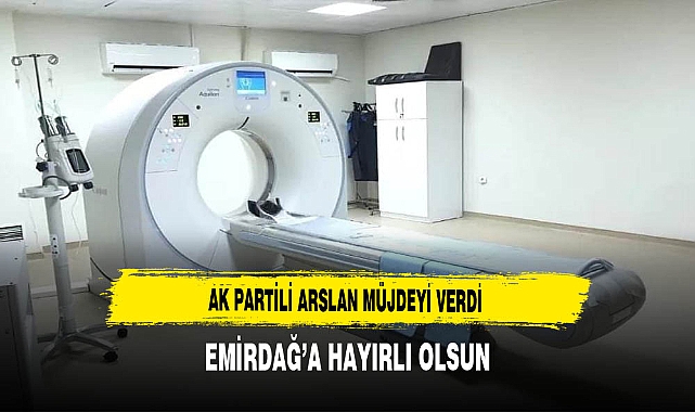Emirdağ'a Hayırlı Olsun. Müjdeyi AK Partili Arslan Verdi