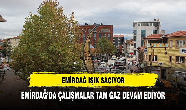 Emirdağ Belediyesi&#039;nin Aydınlatma Çalışmalarıyla Emirdağ Işık Saçıyor