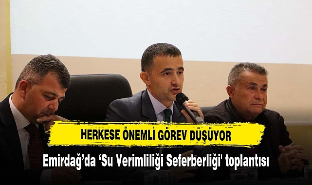 Emirdağ’da ‘Su Verimliliği Seferberliği' toplantısı