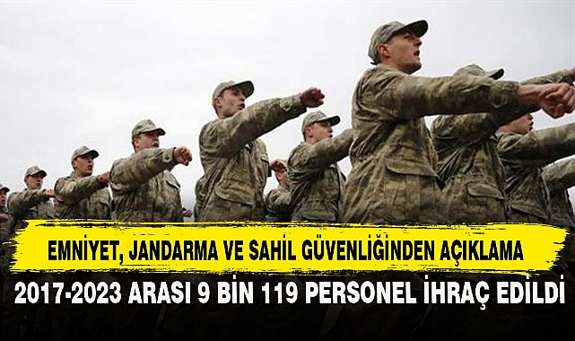 EMNİYET, JANDARMA VE SAHİL GÜVENLİĞİNDEN AÇIKLAMA