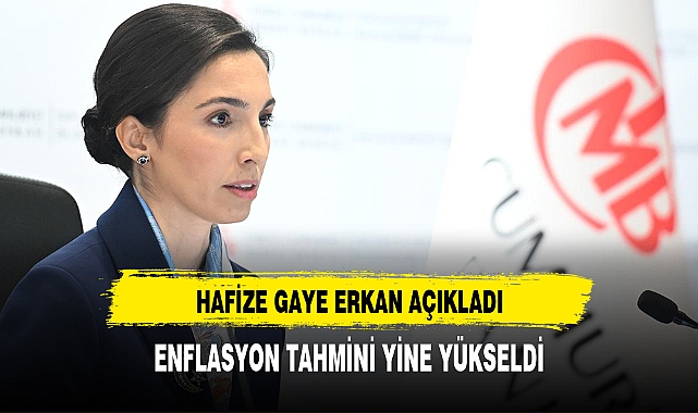 ENFLASYON TAHMİNİ YİNE YÜKSELDİ