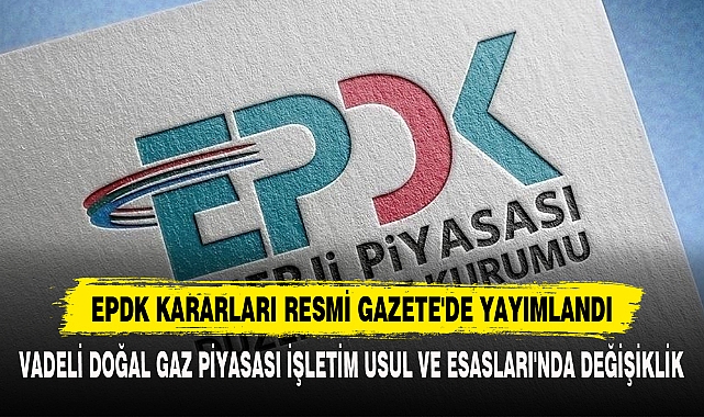 EPDK Kararları Resmi Gazete'de Yayımlandı