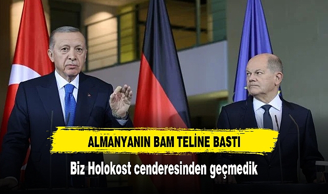 ERDOĞAN ALMANYANIN BAM TELİNE BASTI